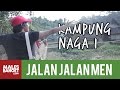 INDONESIA TRAVEL SERIES Jalan2Men 2014 Kampung Naga Episode 8 Part 1