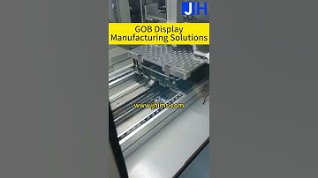 LED GOB Display Module Machine: JHIMS GOB Manufacturing Guide