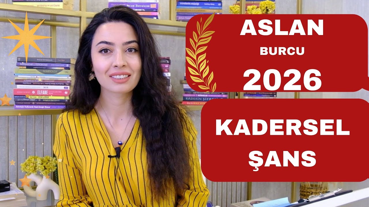 ASLAN BURCU / KADERSEL ŞANS / 2026 /