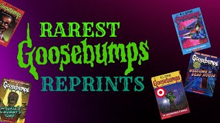 Rarest Goosebumps Reprints