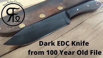 EDC Knife From 100 Year Old File
