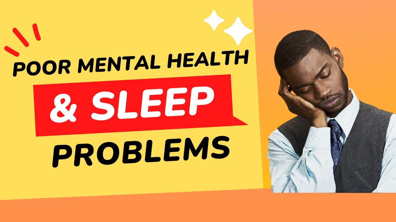 Why We Are Struggling With Mental Health | Look No Further Than Sleep
