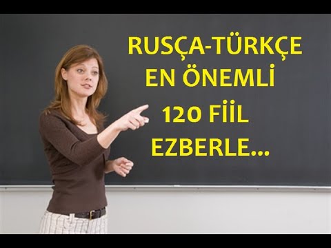 RUSÇA-TÜRKÇE EN ÖNEMLİ 120 FİİL EZBERLE