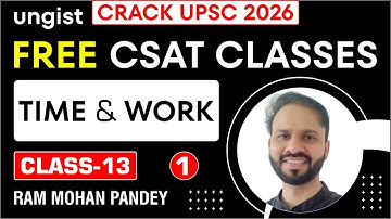 Free CSAT Classes for UPSC 2026 | Class-13 | Time & Work 1 | English | Ram Mohan Pandey