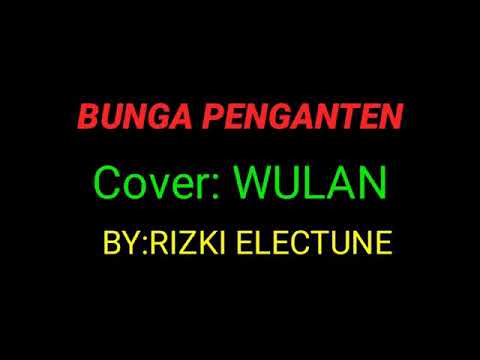  Bunga  pengantin  WULAN SAPE BIMA Cover YouTube