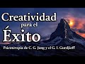 Creatividad para el Éxito - Psicoterapia de C. G. Jung y G. I. Gurdjieff