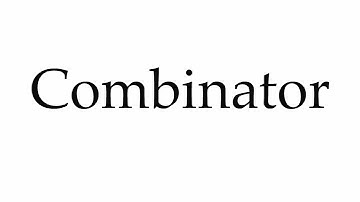 How to Pronounce Combinator