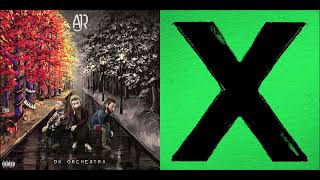 3 O Clock Donts (Mashup) - Ed Sheeran & AJR