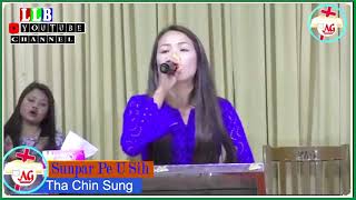 Video thumbnail of "Tha Chin Sung II Sunpar Pe U Sih"