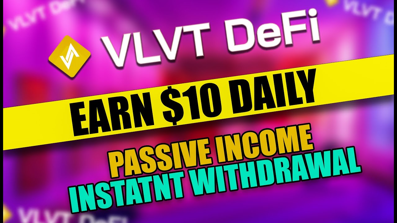 VLVT - Earn Passive Income Daily - Get 5USDT Free Registration Bonus - Instant Withdrawal Proof