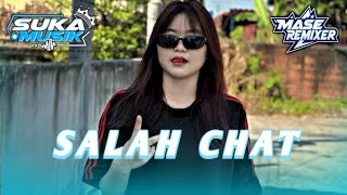 DJ SALAH CHAT MIX - MASE REMIXER - FYP VIRAL TERBARU 2026!!