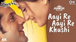 Aayi Re Aayi Re Khushi (Jhankar) - Khushi | Sunidhi Chauhan | Kareena Kapoor Khan, Fardeen Khan