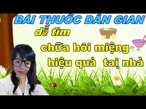 bài thuốc dân gian  chữa hôi miệng  hiệu quả  tại nhà -Ngoc JP & sức khoẻ - Cuộc sống Nhật