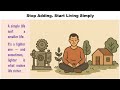 Stop Adding. Start Living Simply