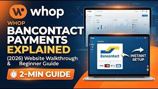 Whop Bancontact Payments Explained 2026 Website Walkthrough & Beginner Guide 2 Min