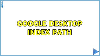 Ubuntu Google Desktop Index Path