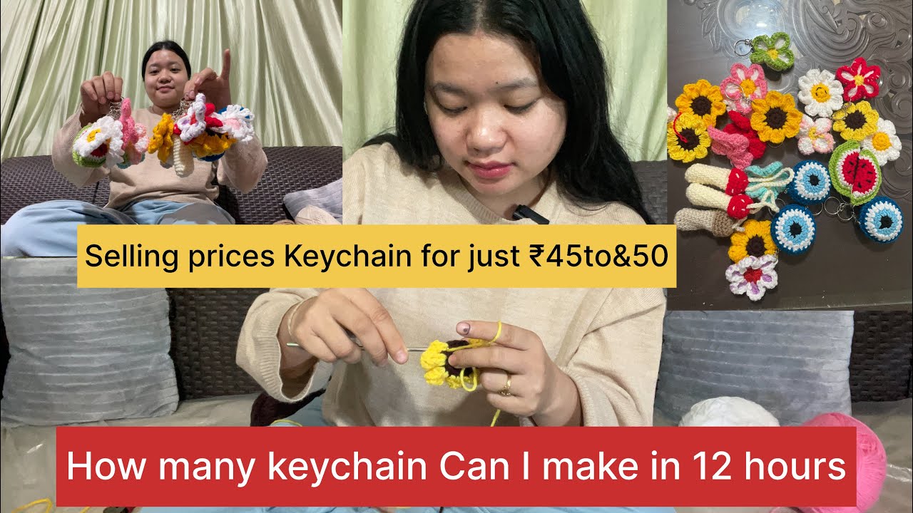 How many crochet 🧶 keychain can i keychain can i make in 12 hours for just rs45 to 50rs onl