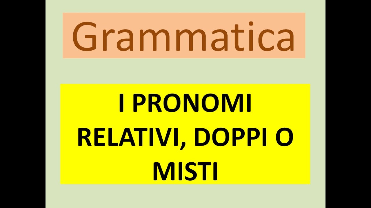 10 Frasi Con Pronomi Relativi Misti