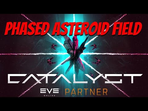 EVE Online: Catalyst Expansion - PHASED ASTEROID FIELD