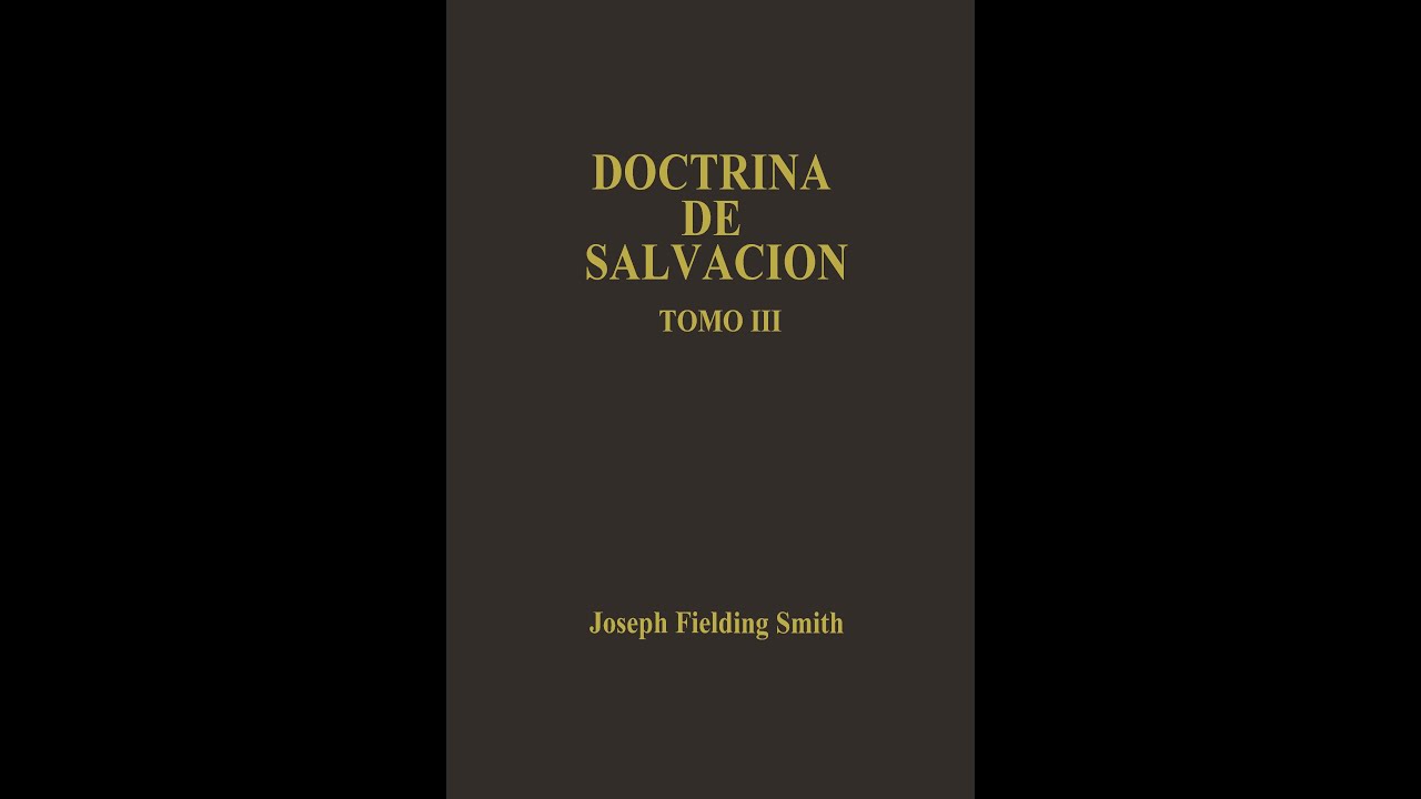 Doctrina de Salvación ― Tomo 3 - YouTube