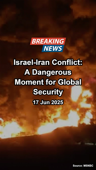 Israel-Iran Conflict: A Dangerous Moment for Global Security #shorts #inshot #news #breakingnews