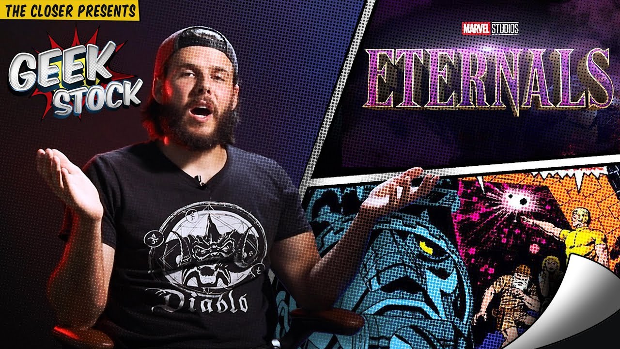 Geek Stock | LA NUEVA PELÍCULA DE MARVEL "ETERNALS" | The Closer Network