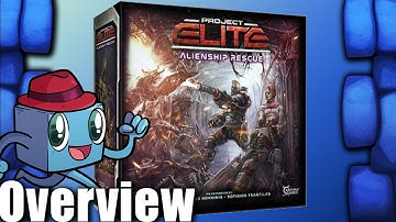 Project Elite: Alienship Rescue Overview - with Tom Vasel