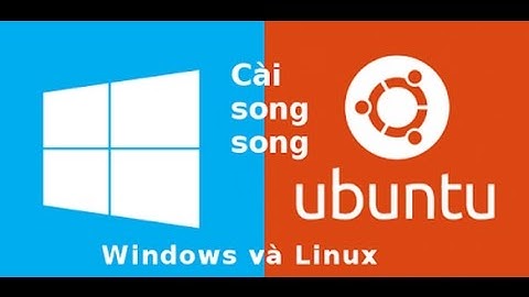 Hướng dẫn cài đặt song song Windows với Linux - Dùng Linux