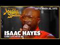 Come Live With Me - Isaac Hayes | The Midnight Special