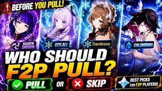 Who Should F2P Players Pull in 6.7? | Pull or Skip Guide