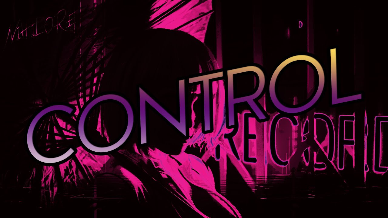 Watch Nihilore - Control on YouTube Watch Nihilore - Control on YouTube