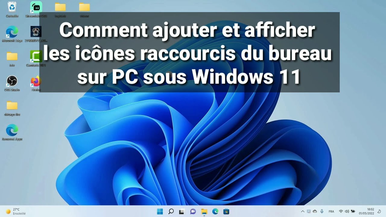 Comment Ajouter Et Afficher Les Icônes Raccourcis Du Bureau Sur Pc Sous