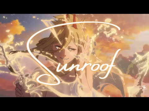 Sunroof 「AMV」- anime
