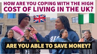 ASKING UK IMMIGRANTS HOW THEY ARE COPING WITH HIGH COST OF LIVING IN THE UK ft Uniacco