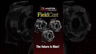 Get Your Studio Equipment Running On Fiber With Fieldcast