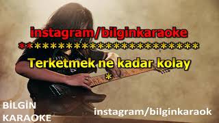 Berkay - Terketmek Ne Kadar Kolay (Karaoke) Türkçe Resimi