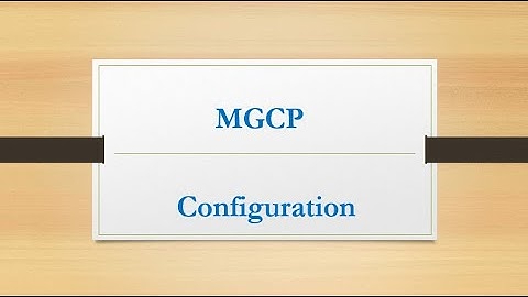 MGCP Configuration