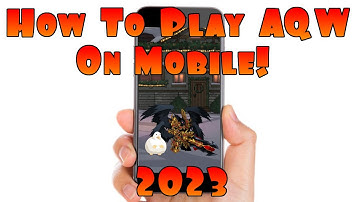 How To Play AQW On Mobile In 2023! Works NOW On Android & IOS!