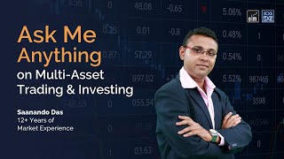 #AskMeAnything on Multi-Asset Trading &amp; Investing | #ELMLive with @FountainofGold_SD