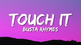 Busta Rhymes - Touch It (TikTok Remix) Lyrics | touch it clean busta rhymes remix tik tok Resimi