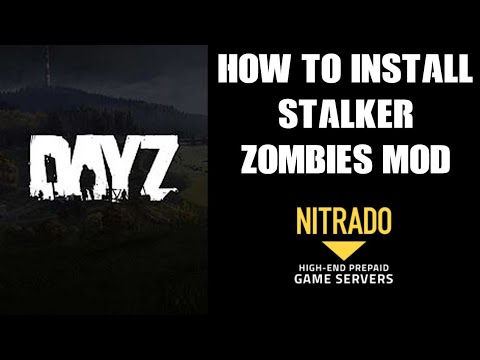 How To Install FS (FIDOv STALKER) DayZ Stalker Game Zombie Mod: Part 1 (Nitrado PC Private Server)