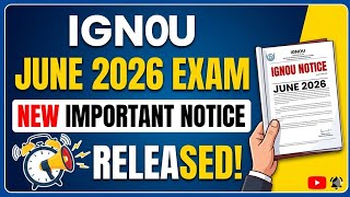 IGNOU June 2026 Exam New Notice Out 😮 ( Must Watch )