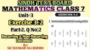 Recurring decimals | Non recurring decimals | Convert Fractions into Decimals | Exercise 3.2 Math 7