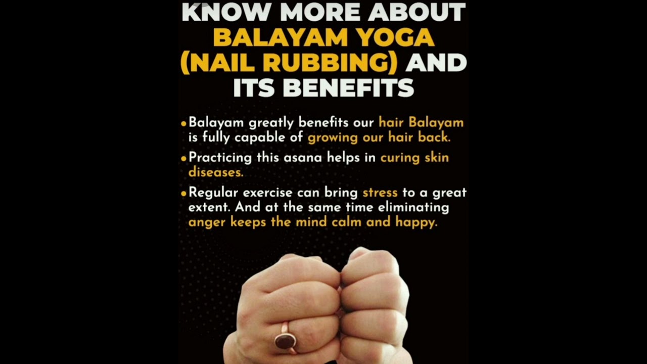 Benefits of Nail Rubbing exercises (Balayam yoga) YouTube