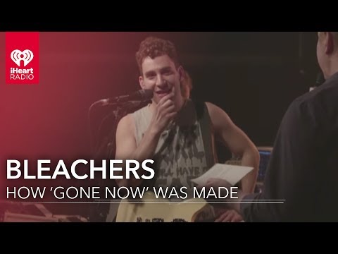 Why Bleachers Created 'Gone Now' at Home | iHeartRadio Album Release Party