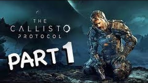 The Callisto Protocol Outbreak Part 1