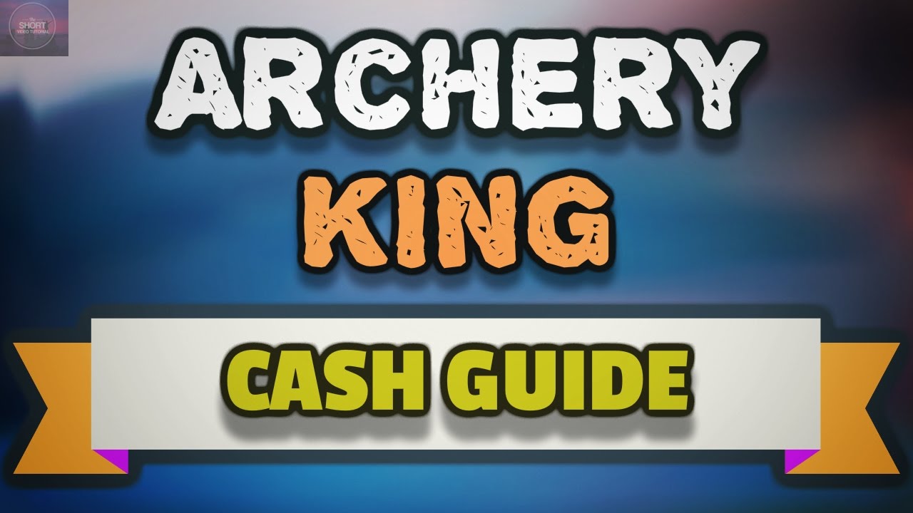 Archery King Tips and Tricks to get Free Cash and Coins Using Reward Apps ! YouTube