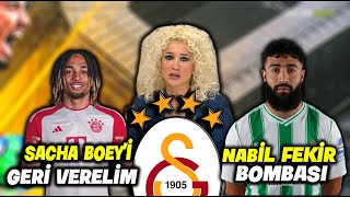 Bayern Münih'ten Sacha Boey Teklifi !! l Nabil Fekir Galatasaray'a !! l GALATASARAY