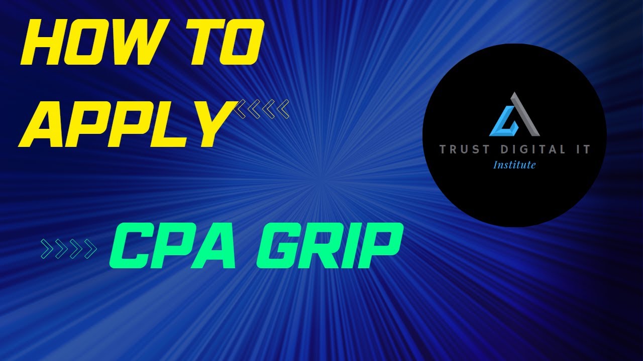 How To Apply CPA Grip YouTube