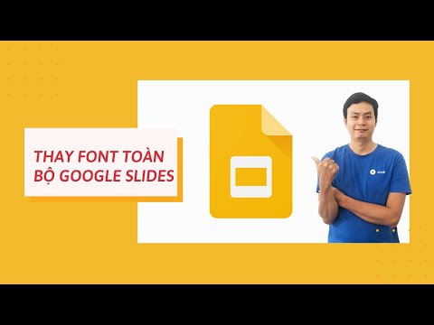 Video Thay đổi Font chữ hàng loạt trong Google Slides... - youtube